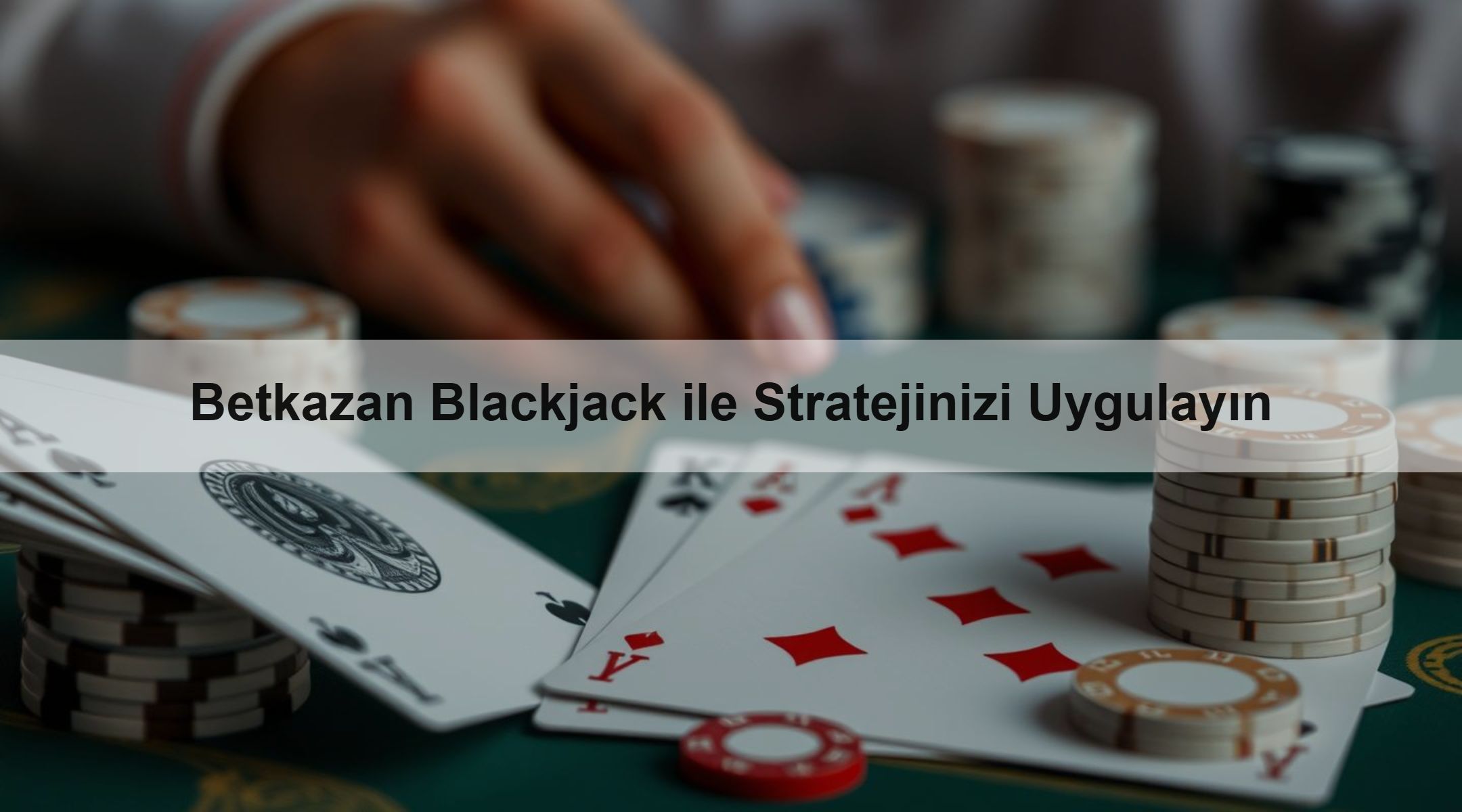Betkazan Blackjack ile Stratejinizi Uygulayın